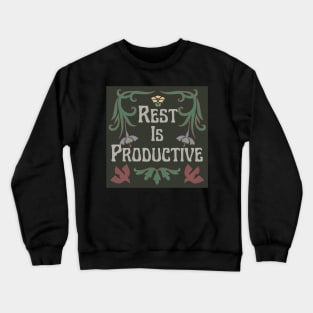 Copy of Rest is Productive Crewneck Sweatshirt